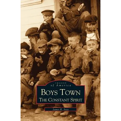 Boys Town: The Constant Spirit