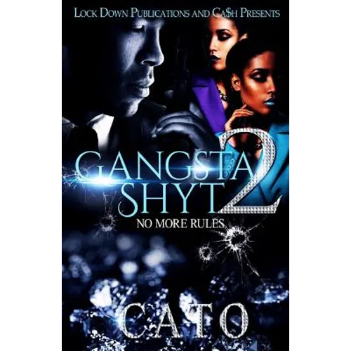 Gangsta Shyt 2: No More Rules