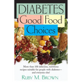 Diabetes: Good Food Choices