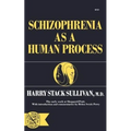 Schizophrenia as a Human Process