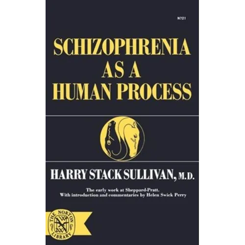 Schizophrenia as a Human Process