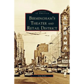 Birmingham's Theater and Retail District