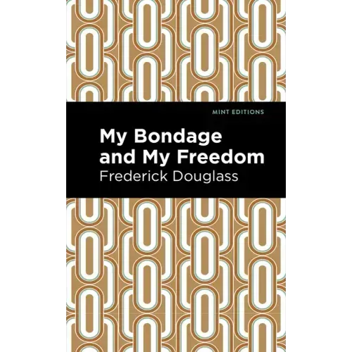 My Bondage and My Freedom