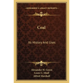 Coal: Its History And Uses