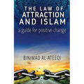 The Law of Attraction and Islam: A Guide for Positive Change