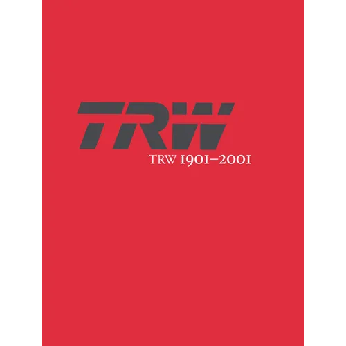 Trw 1901-2001: A Tradition of Innovation