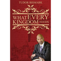 What Every Kingdom Needs