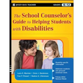 The School Counselor's Guide to Helping Students with Disabilities