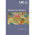 Finance as Warfare