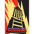 Universities Under Dictatorship