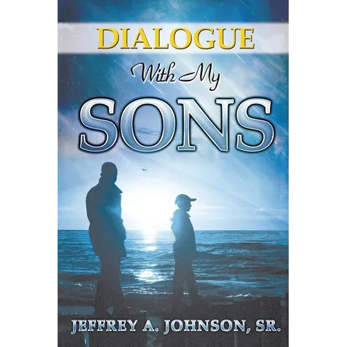 Dialogue with My Sons