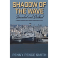 Shadow of the Wave-Stranded and Stalked