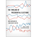 The Timeline of Presidential Elections: How Campaigns Do (and Do Not) Matter