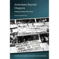 Armenians Beyond Diaspora: Making Lebanon Their Own
