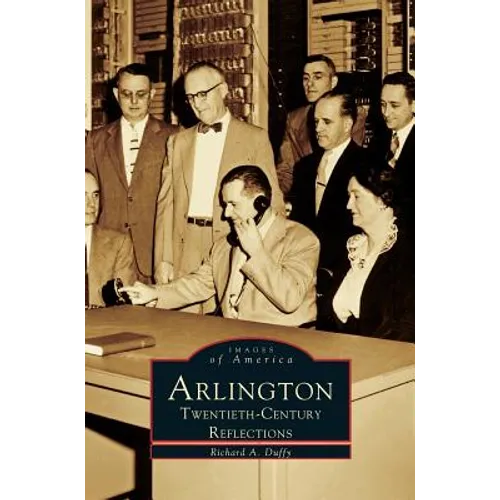 Arlington: Twentieth-Century Reflections