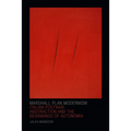 Marshall Plan Modernism: Italian Postwar Abstraction and the Beginnings of Autonomia