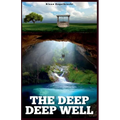 The Deep Deep Well