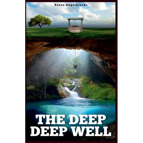 The Deep Deep Well