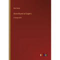 Snow-Bound at Eagle's: in large print