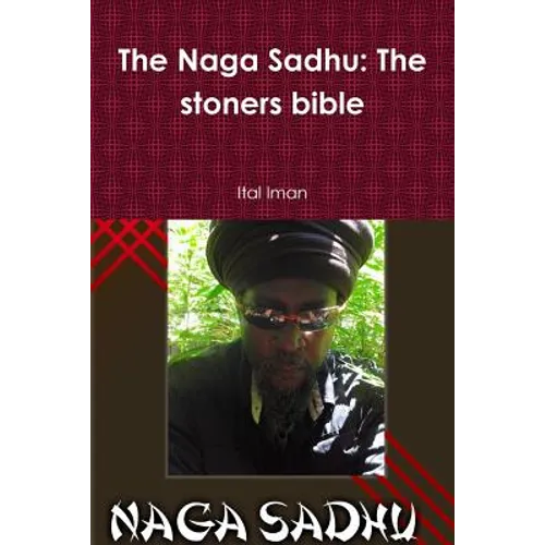 The Naga Sadhu: The stoners bible