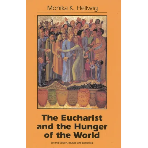 Eucharist and the Hunger of the World
