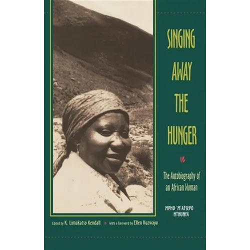Singing Away the Hunger: The Autobiography of an African Woman