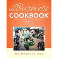 My Burmese Cookbook: Part 1