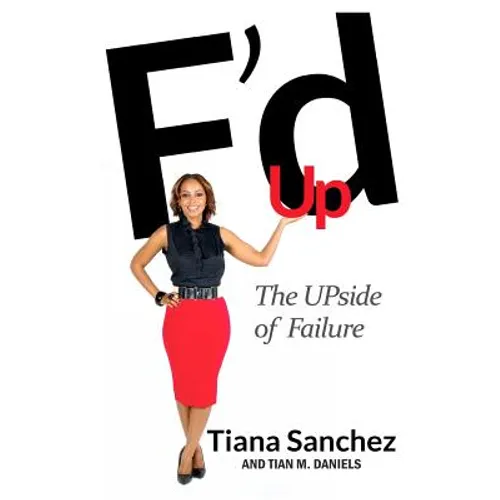 F'd Up: The UPside of Failure