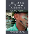 The Crisis of Global Modernity