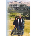 Climbing Mountains: Journey with a Mystic and a Healer