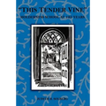 "This Tender Vine": Holderness School at 125 Years