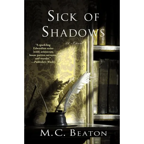 Sick of Shadows: An Edwardian Murder Mystery