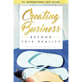 Creating Business Beyond This Reality