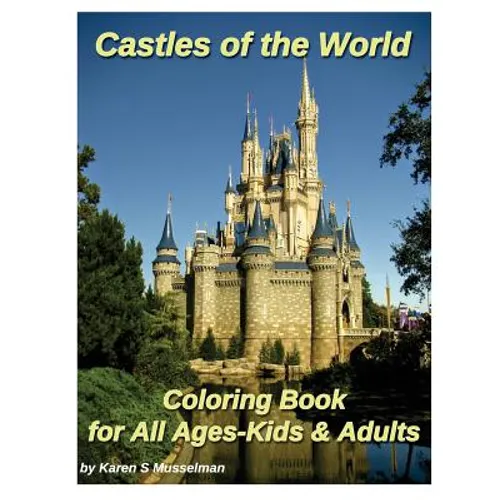 Castles of the World Coloring Book: for All Ages-Kids & Adults