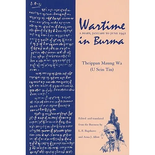 Wartime in Burma: A Diary, January to June 1942