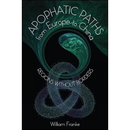 Apophatic Paths from Europe to China: Regions without Borders