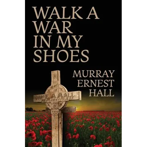 Walk a War in My Shoes