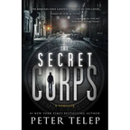 The Secret Corps: A Thriller