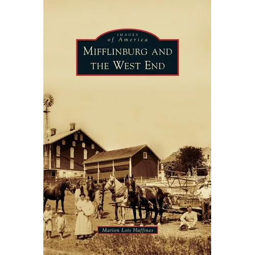 Mifflinburg and the West End