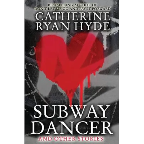 Subway Dancer: and Other Stories