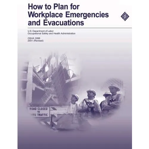 How to Plan for Workplace Emergencies and Evacuations
