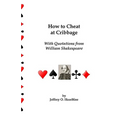 How To Cheat At Cribbage: With Quotations From William Shakespeare