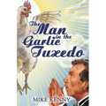 The Man in the Garlic Tuxedo