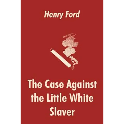The Case Against the Little White Slaver