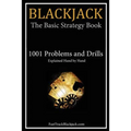 Blackjack: The Basic Strategy Book - 1001 Problems and Drills