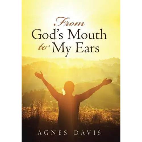 From God's Mouth to My Ears
