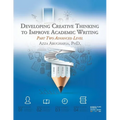 Developing Creative Thinking to Improve Academic Writing: Part Two Advanced Level