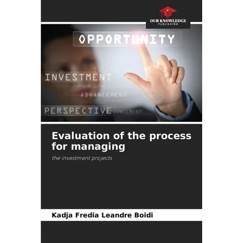 Evaluation of the process for managing