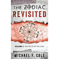 The Zodiac Revisited: The Facts of the Case