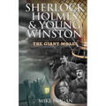 Sherlock Holmes & Young Winston: The Giant Moles